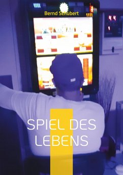Spiel des Lebens - Schubert, Bernd