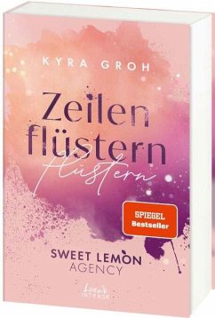 Zeilenflüstern / Sweet Lemon Agency Bd.1 - Groh, Kyra