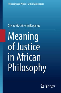 Meaning of Justice in African Philosophy (eBook, PDF) - Kayange, Grivas Muchineripi