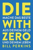 Die with zero (eBook, PDF)