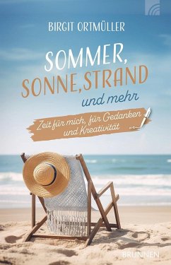 Sommer, Sonne, Strand und mehr - Ortmüller, Birgit