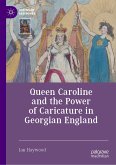 Queen Caroline and the Power of Caricature in Georgian England (eBook, PDF)