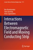 Interactions Between Electromagnetic Field and Moving Conducting Strip (eBook, PDF)