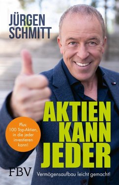 Aktien kann jeder (eBook, ePUB) - Schmitt, Jürgen