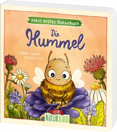 Mein erstes Naturbuch - Die Hummel - Grimm, Sandra