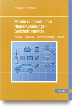 Mobile und stationäre Niederspannungs-Gleichstromnetze - Welsch, Andreas F. X.