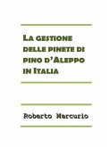 La gestione delle pinete di pino d'Aleppo in Italia (eBook, PDF)