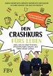 Dein Crashkurs fürs Leben (eBook, ePUB) - Bild 1