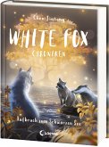Aufbruch zum Schwarzen See / White Fox Chroniken Bd.2