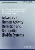 Advances in Human Activity Detection and Recognition (HADR) Systems