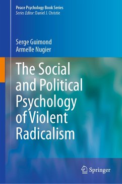 The Social and Political Psychology of Violent Radicalism (eBook, PDF) - Guimond, Serge; Nugier, Armelle