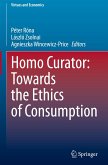 Homo Curator: Towards the Ethics of Consumption