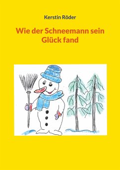Wie der Schneemann sein Glück fand (eBook, ePUB) - Röder, Kerstin