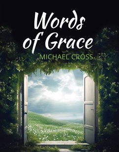 Words of Grace (eBook, ePUB) - Cross, Michael D