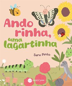 Andorinha, uma lagartinha (fixed-layout eBook, ePUB) - Pinto, Sara