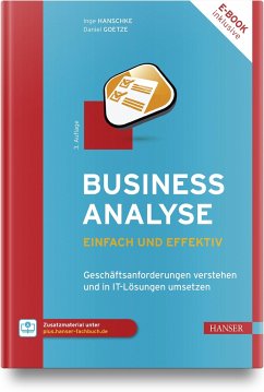 Business-Analyse - einfach und effektiv - Hanschke, Inge;Goetze, Daniel