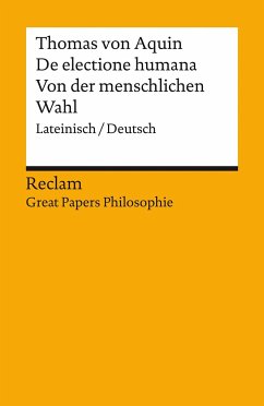 De electione humana / Von der menschlichen Wahl - Thomas von Aquin