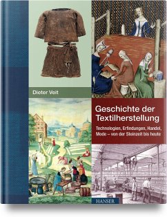 Geschichte der Textilherstellung - Veit, Dieter