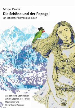 Die Schöne und der Papagei - Pande, Mrinal