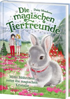 Mimi Möhrchen rettet die magischen Kristalle / Die magischen Tierfreunde Bd.21 - Meadows, Daisy