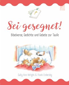 Sei gesegnet! - Wright, Sally Ann