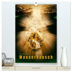 WasserRausch (hochwertiger Premium Wandkalender 2024 DIN A2 hoch), Kunstdruck in Hochglanz