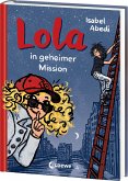 Lola in geheimer Mission / Lola Bd.3