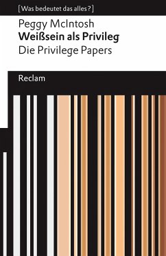 Weißsein als Privileg. Die Privilege Papers - McIntosh, Peggy