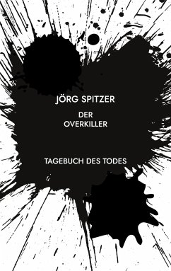 DER OVERKILLER - Spitzer, Jörg