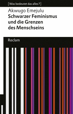 Schwarzer Feminismus und die Grenzen des Menschseins - Emejulu, Akwugo