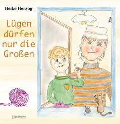 Lügen dürfen nur die Großen - Herzog, Heike