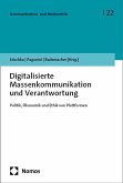 Digitalisierte Massenkommunikation und Verantwortung