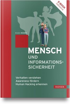 Mensch und Informationssicherheit - Weber, Kristin