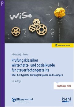 Prüfungsklassiker Wirtschafts- und Sozialkunde für Steuerfachangestellte - Schweizer, Reinhard;Schuster, Ingrid