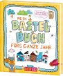 Mein Bastelbuch fürs ganze Jahr - Bild 1