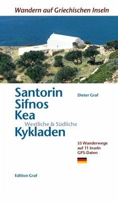 Santorin, Sifnos, Westliche & Südliche Kykladen - Graf, Dieter