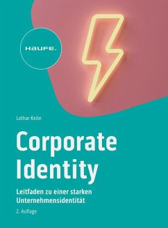 Corporate Identity im digitalen Zeitalter - Keite, Lothar