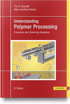 Understanding Polymer Processing - Osswald, Tim A.;Román, Allen Jonathan