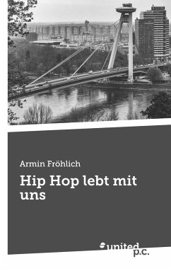 Hip Hop lebt mit uns - Fröhlich, Armin