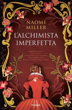 L' alchimista imperfetta - Miller, Naomi