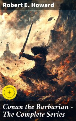 Cover Conan the Barbarian - The Complete Series (eBook, ePUB)