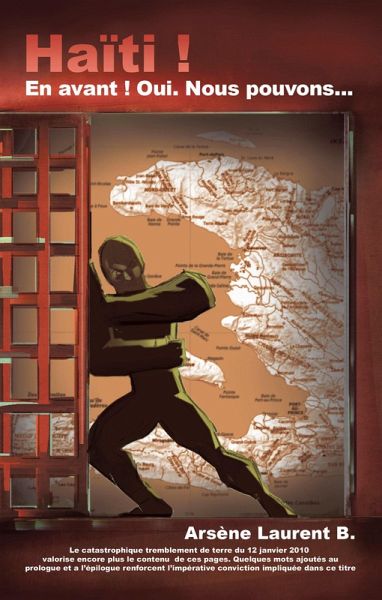 Haïti ! En avant ! Oui. Nous pouvons... (eBook, ePUB) Haïti ! En avant ! Oui. Nous pouvons... (eBook, ePUB)