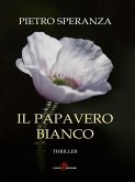 Il papavero bianco (eBook, ePUB) Il papavero bianco (eBook, ePUB)