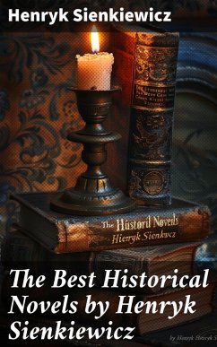Cover The Best Historical Novels by Henryk Sienkiewicz (eBook, ePUB)