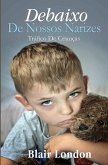 Debaixo de Nossos Narizes (eBook, ePUB)