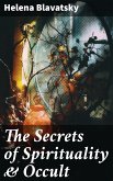 The Secrets of Spirituality & Occult (eBook, ePUB)