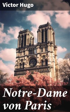 Notre-Dame von Paris (eBook, ePUB) - Hugo, Victor