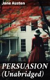 PERSUASION (Unabridged) (eBook, ePUB)