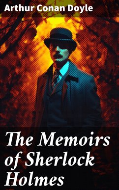 The Memoirs of Sherlock Holmes (eBook, ePUB) - Doyle, Arthur Conan