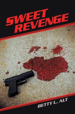 SWEET REVENGE (eBook, ePUB) - Alt, Betty L.